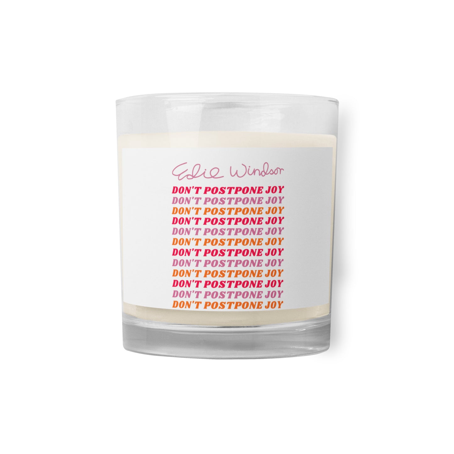 Edie Don't Postpone Joy soy wax candle