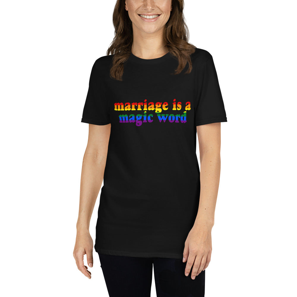 Marriage is a Magic Word Unisex T-Shirt
