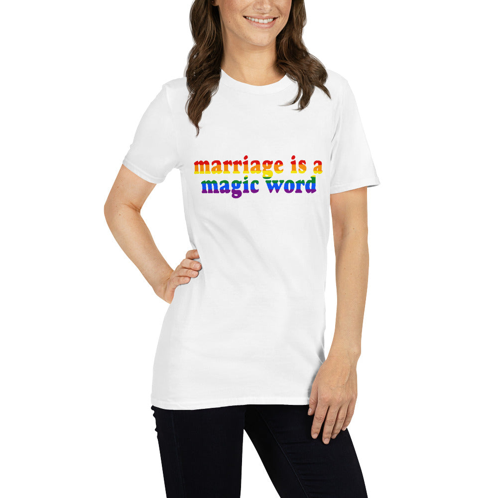 Marriage is a Magic Word Unisex T-Shirt