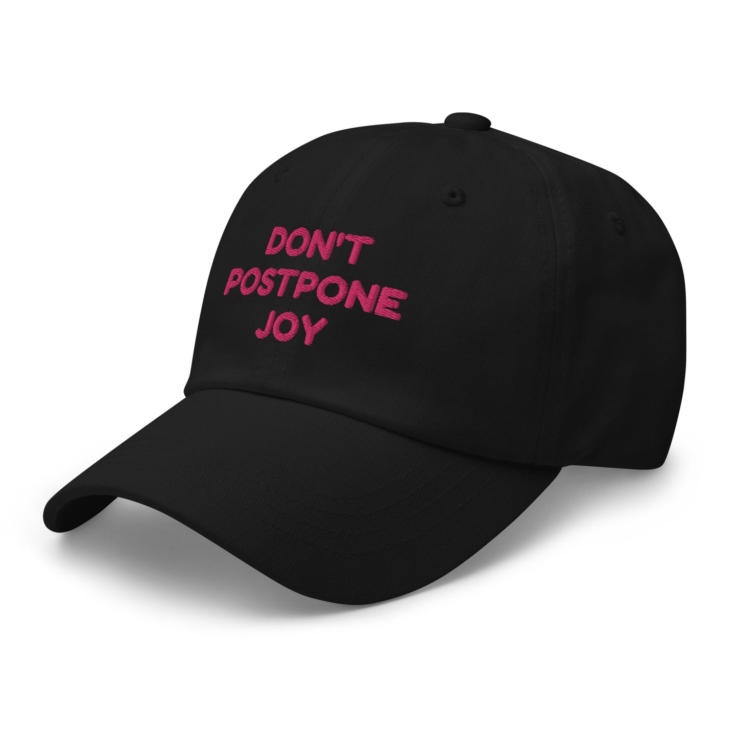 Don't Postpone Joy hat