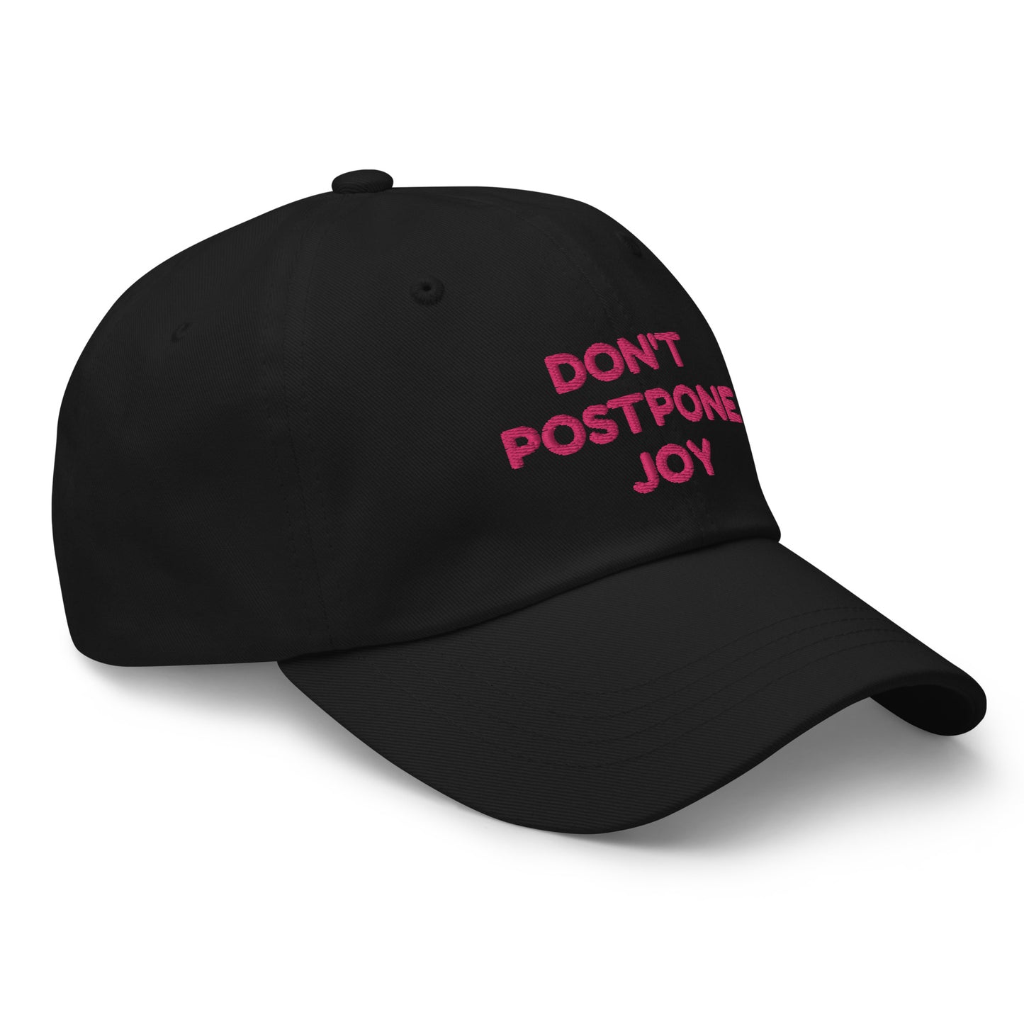 Don't Postpone Joy hat