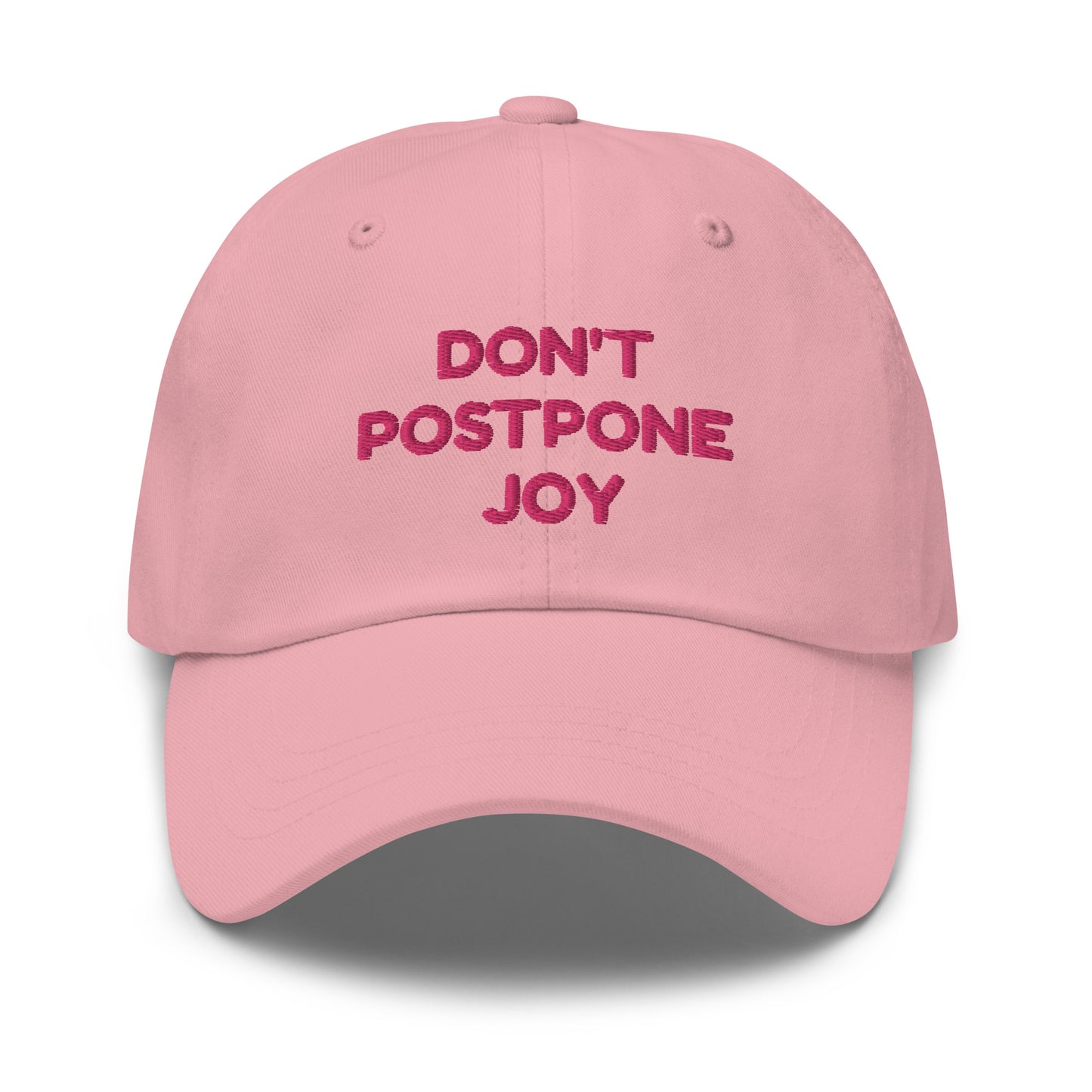 Don't Postpone Joy hat