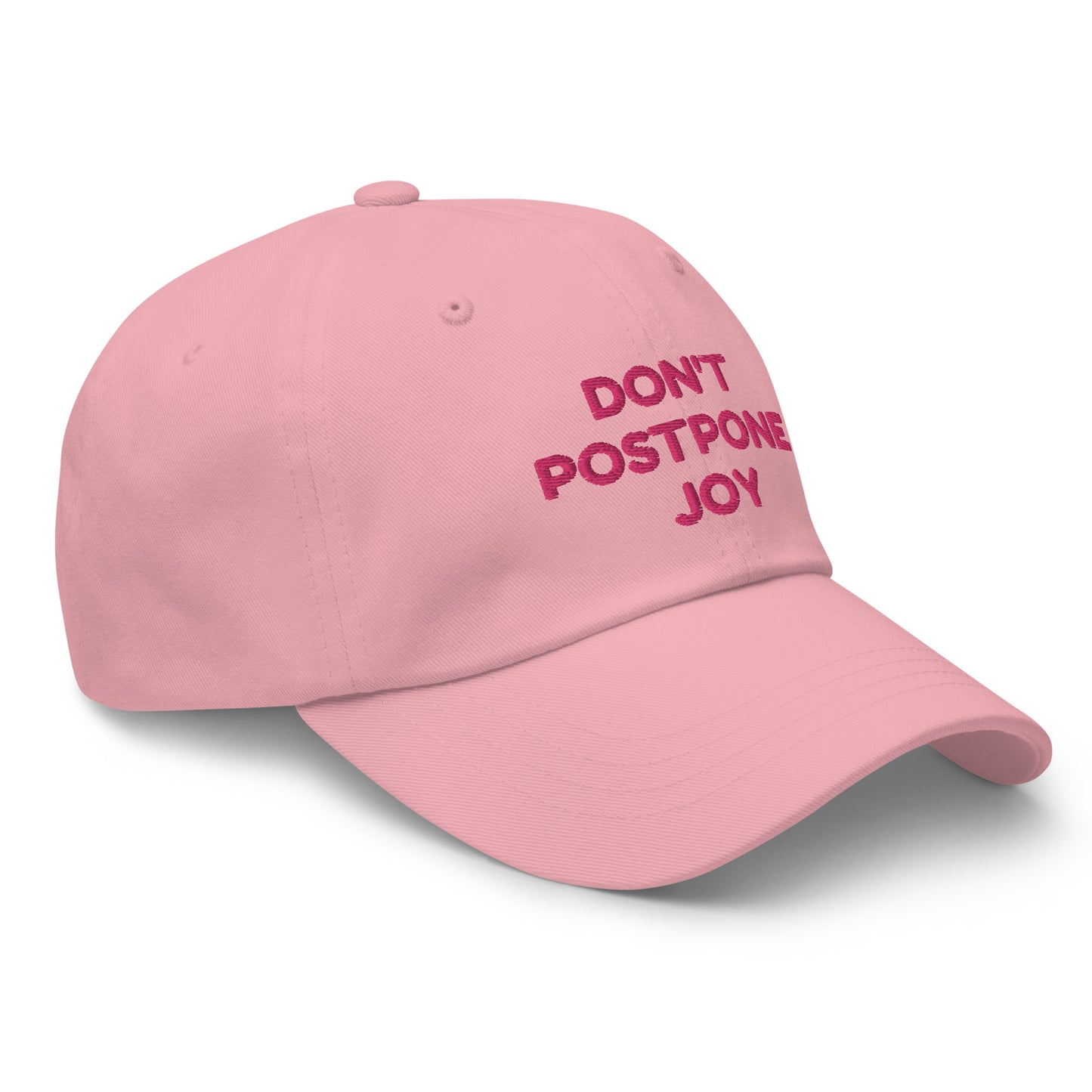 Don't Postpone Joy hat