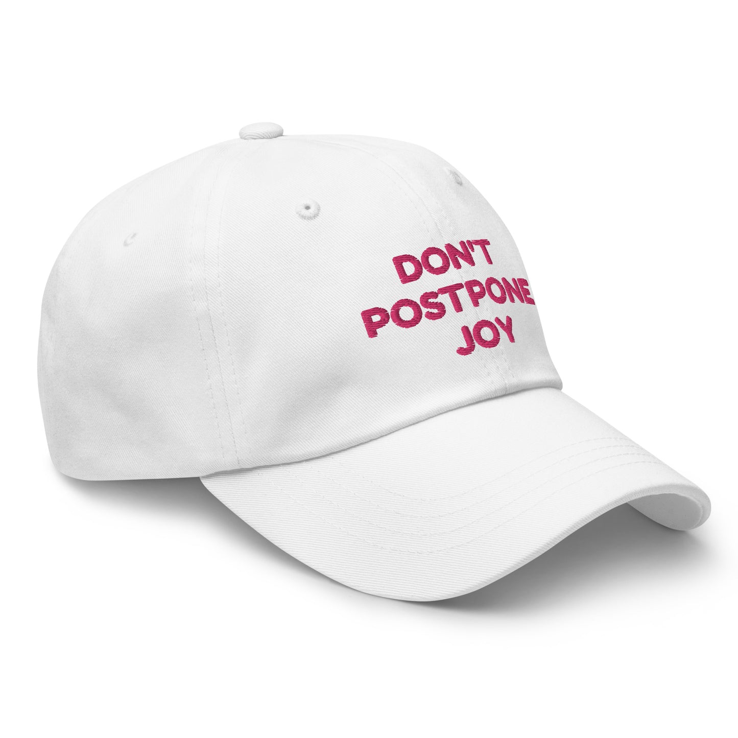 Don't Postpone Joy hat